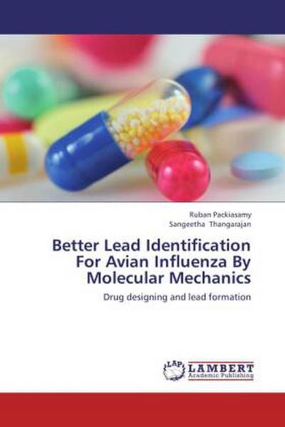 Better Lead Identification For Avian Influenza By Molecular Mechanics