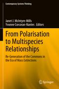From Polarisation to Multispecies Relationships