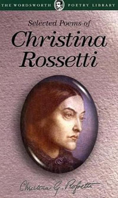 Selected Poems of Christina Rossetti