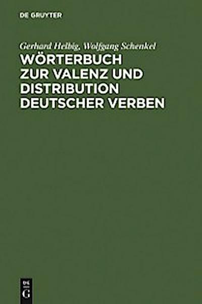 Wörterbuch zur Valenz und Distribution deutscher Verben