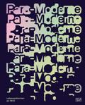 Para-Moderne. Lebensreformen ab 1900 - Kunst, Design und Alltagskultur im Wandel. Ausstellungskatalog der Bundeskunsthalle Bonn