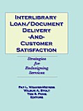 Interlibrary Loan/Document Delivery and Customer Satisfaction