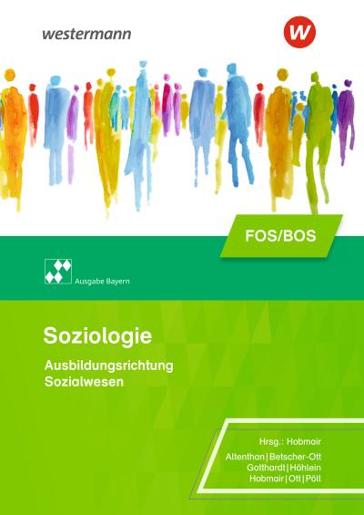 Soziologie für die Berufliche Oberschule. Schülerband. Bayern