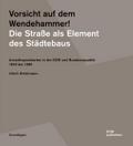 Vorsicht auf dem Wendehammer! Die Straße als Element des Städtebaus