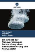 Ein Ansatz zur Nanoversorgung: Entwicklung einer Nanoformulierung von Atorvastatin