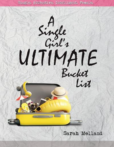 A Single Girl’s Ultimate Bucket List
