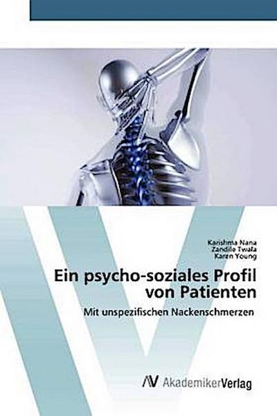 Ein psycho-soziales Profil von Patienten