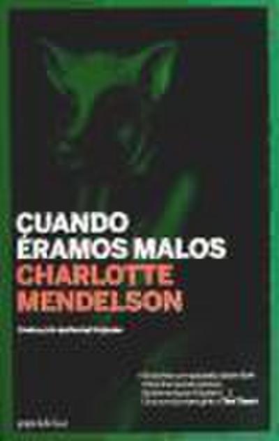Cuando Eramos Malos