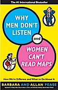 Why Men Don’t Listen and Women Can’t Read Maps