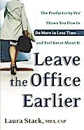 Leave the Office Earlier