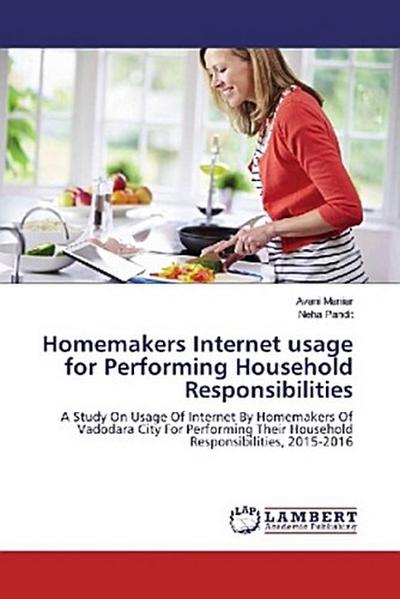 Homemakers Internet usage for Performing Household Responsibilities