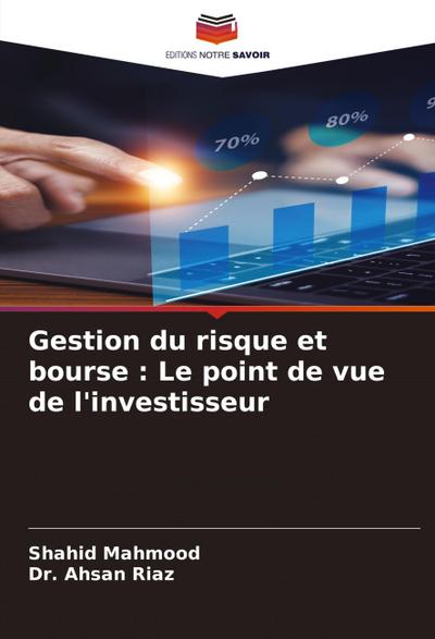 Gestion du risque et bourse : Le point de vue de l’investisseur
