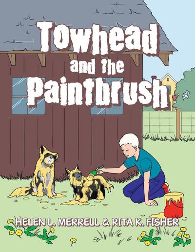 Towhead and the Paintbrush
