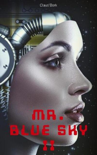 Mr. Blue Sky II