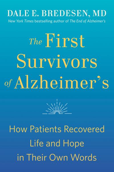 The First Survivors of Alzheimer’s