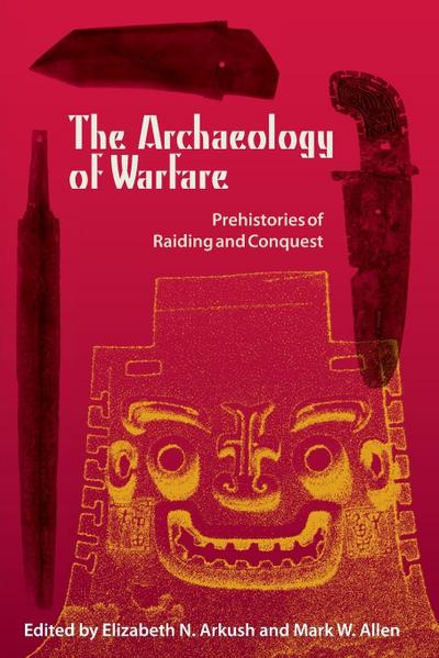The Archaeology of Warfare