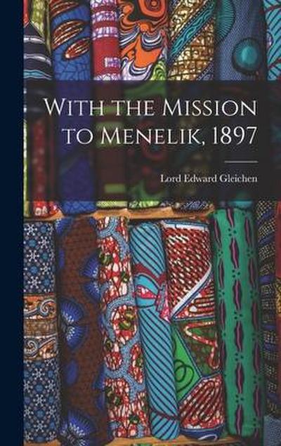 With the Mission to Menelik, 1897