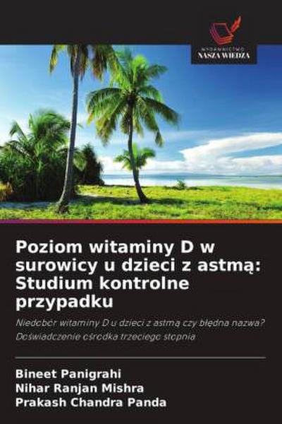 Poziom witaminy D w surowicy u dzieci z astm¿: Studium kontrolne przypadku