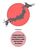 Guidelines to food contact materials and packaging in Japan - Japan Legislation