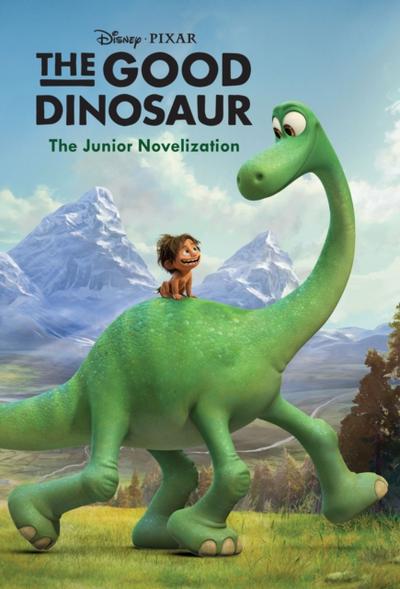 Good Dinosaur Junior Novelization (Disney/Pixar The Good Dinosaur)
