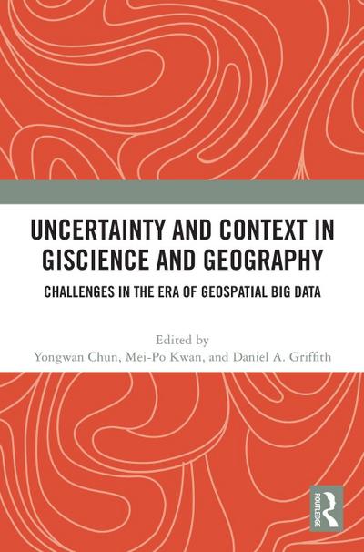 Uncertainty and Context in GIScience and Geography