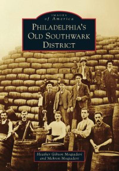 Philadelphia’s Old Southwark District