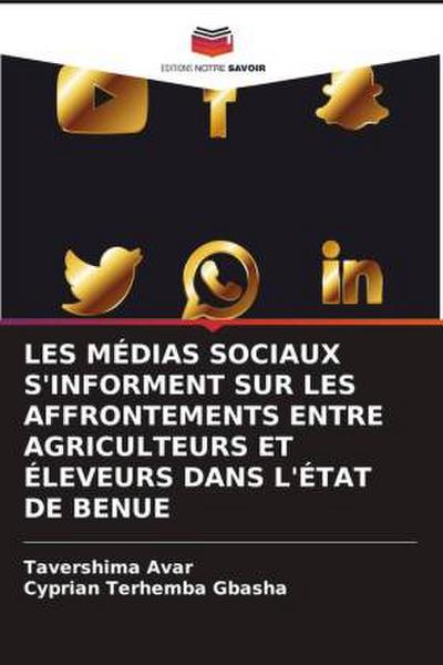 LES MÉDIAS SOCIAUX S’INFORMENT SUR LES AFFRONTEMENTS ENTRE AGRICULTEURS ET ÉLEVEURS DANS L’ÉTAT DE BENUE