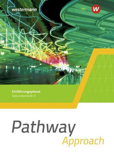 Pathway Approach - Gymnasiale Oberstufe - Ausgabe Mitte und Ost