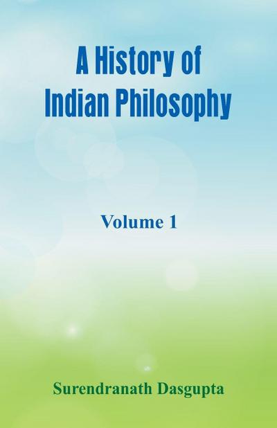 A History of Indian Philosophy