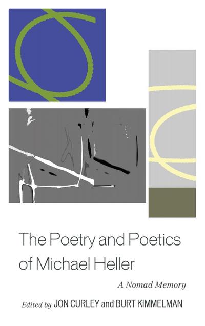 Poetry and Poetics of Michael Heller