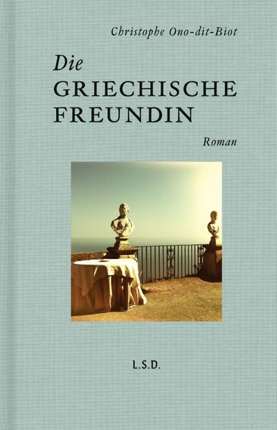 Ono-Dit-Biot, C: Die griechische Freundin