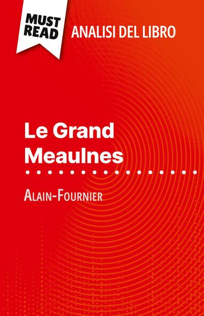 Le Grand Meaulnes di Alain-Fournier (Analisi del libro)