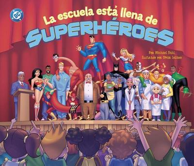 La Escuela Está Llena de Superhéroes