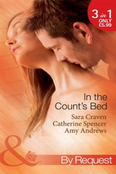 In The Count’s Bed: The Count’s Blackmail Bargain / The French Count’s Pregnant Bride / The Italian Count’s Baby (Mills & Boon By Request)