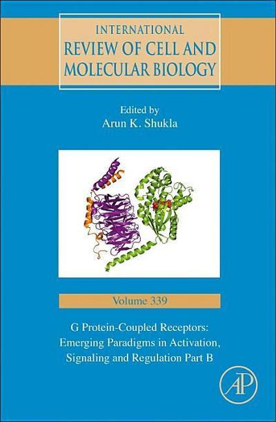 G Protein-Coupled Receptors: Emerging Paradigms in Activation, Signaling and Regulation Part B