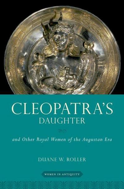 Cleopatra's Daughter - Duane W Roller