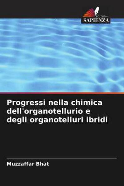 Progressi nella chimica dell’organotellurio e degli organotelluri ibridi