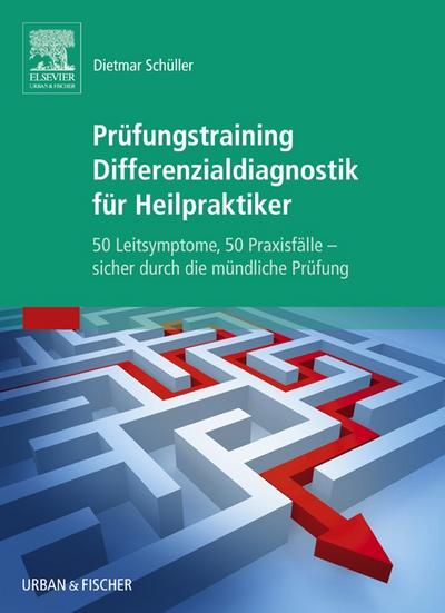 Prufungstraining Differenzialdiagnostik fur Heilpraktiker