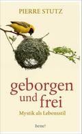 Geborgen und frei