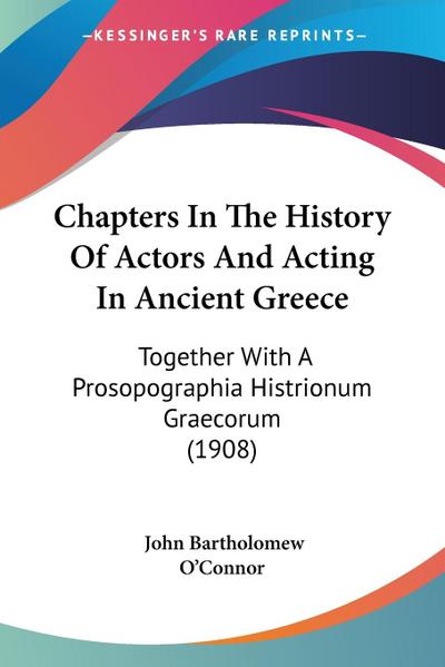 Chapters In The History Of Actors And Acting In Ancient Greece