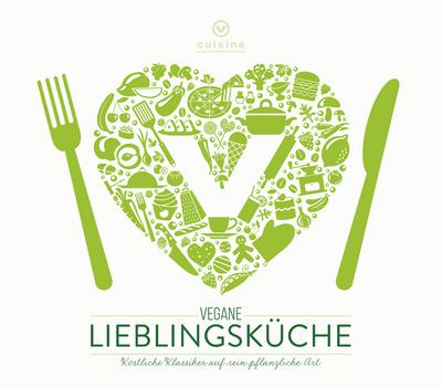 Vegane Lieblingsküche: Köstliche Klassiker auf rein pflanzliche Art (Edition Kochen ohne Knochen, Band 10)
