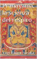 Pranayama, la scienza del respiro (translated)