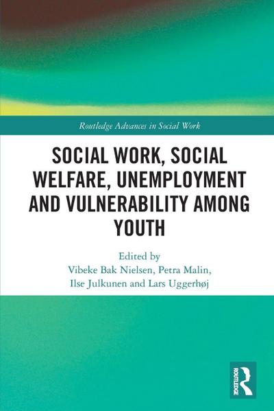 Social Work, Social Welfare, Unemployment and Vulnerability Among Youth
