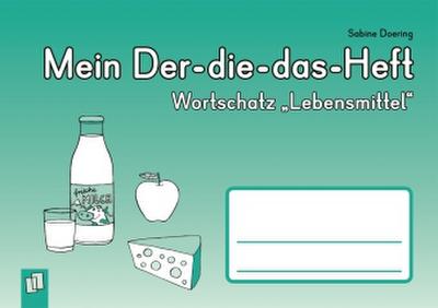 Mein Der-die-das-Heft: Wortschatz "Lebensmittel"