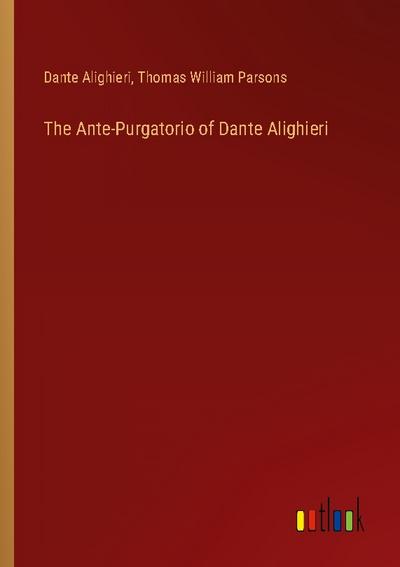 The Ante-Purgatorio of Dante Alighieri