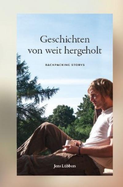 Geschichten von weit hergeholt