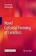 Novel Colloidal Forming of Ceramics