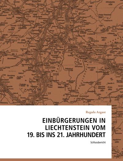 Einbürgerungen in Liechtenstein vom 19.bis ins 21.Jahrhundert