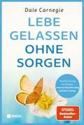 Lebe gelassen ohne Sorgen