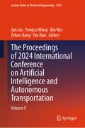 The Proceedings of 2024 International Conference on Artificial Intelligence and Autonomous Transportation